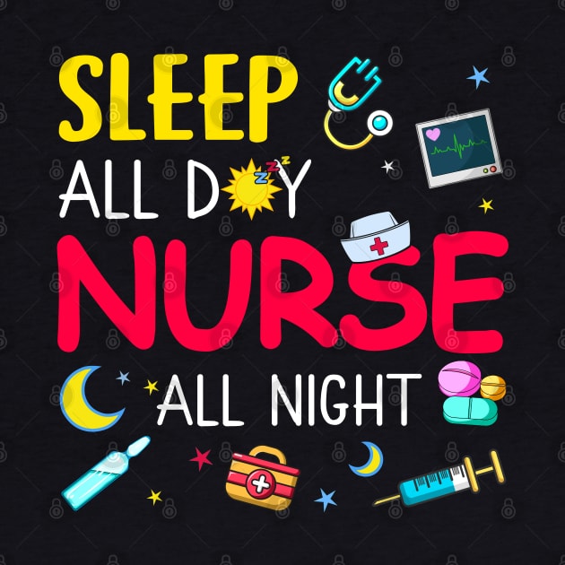 Sleep All Day Nurse All Night by neonatalnurse